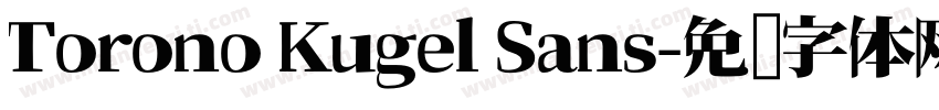 Torono Kugel Sans字体转换